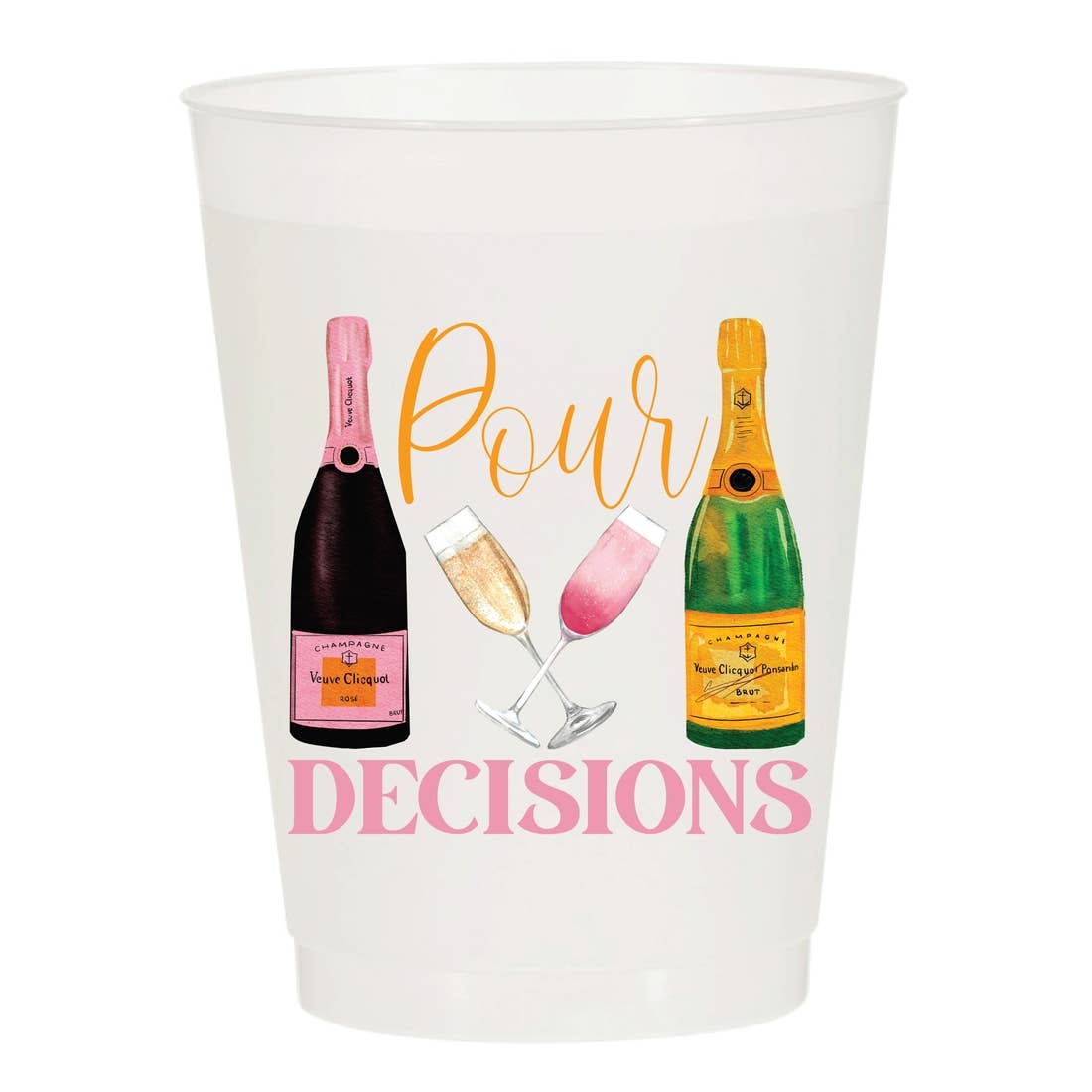 Sip Hip Hooray - Pour Decisions Champagne - Reusable Cups - Set of 10